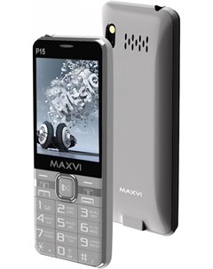 Мобильный телефон P15 серый Maxvi