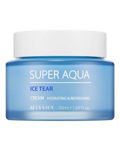 Освежающий крем для лица Super Aqua Ice Tear Cream Missha