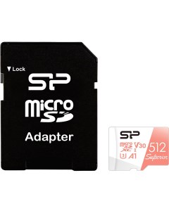 Карта памяти microSD 512GB Superior A1 microSDXC Class 10 SP512GBSTXDV3V20SP Silicon power