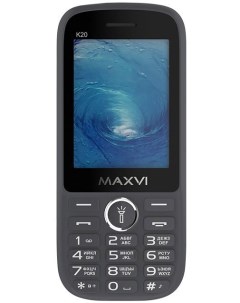 Мобильный телефон K20 Grey K20 Grey Maxvi