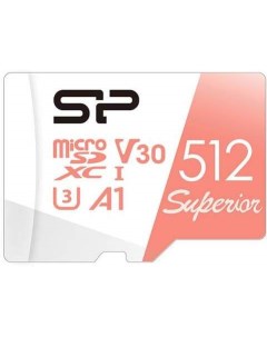 Карта памяти microSD 512GB Superior A1 microSDXC Class 10 UHS I SP512GBSTXDV3V20 Silicon power