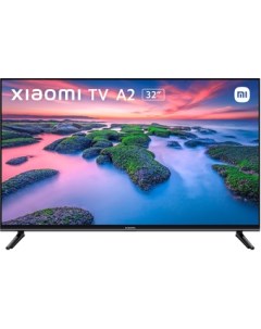 Телевизор Mi TV A2 32 международная версия Xiaomi