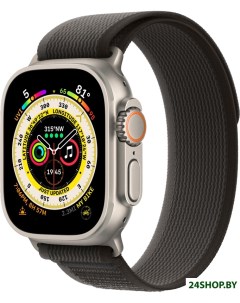 Профессиональные умные часы Watch Ultra LTE 49 мм титановый корпус титановый черно серый не Apple