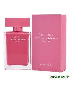 Парфюмерная вода Fleur Musc For Her 50 мл Narciso rodriguez