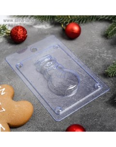 Форма для шоколада и конфет пластиковая Снеговик размер изделия 8 4 5 см цвет прозрачный Выдумщики