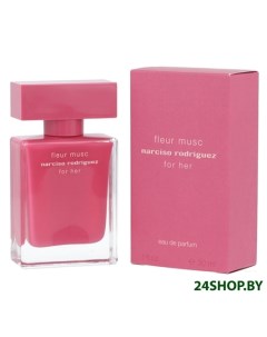 Парфюмерная вода Fleur Musc For Her 30 мл Narciso rodriguez