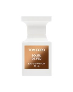 Парфюмерная вода Tom Ford Soleil de Feu Tom ford