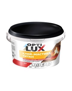 Клей Оптилюкс Титан мастика