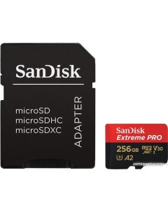 Карта памяти Extreme PRO microSDXC SDSQXCD 256G GN6MA 256GB с адаптером Sandisk