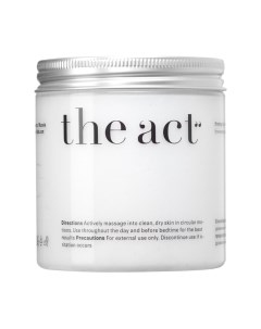 Крем антицеллюлитный The Act Увлажняющий тонизирующий и питательный The act