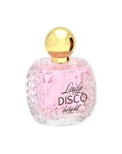 Туалетная вода Disco Lady Bright Positive parfum