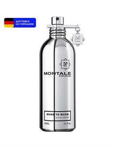 Парфюмерная вода Musk To Musk 100 Montale