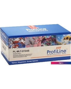 Картридж PL-MLT-D104S (аналог Samsung MLT-D104S) Profiline