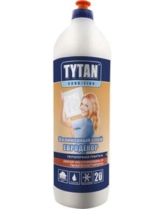 Клей Tytan Professional Euro-line Евродекор полимерный Tytan professional