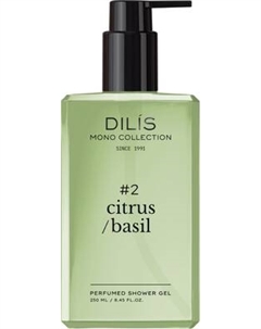 Гель для душа Dilis Parfum Citrus/Basil Парфюмированный Dilis parfum