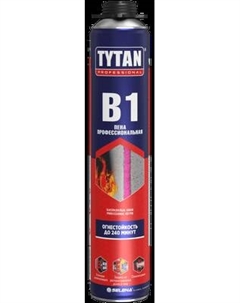 Пена монтажная Tytan Professional В1 огнестойкая Tytan professional