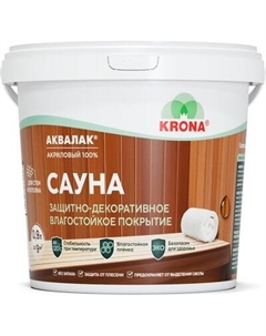 Защитно-декоративный состав KRONA Аквалак сауна Krona