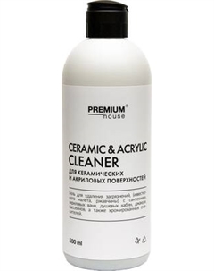 Чистящее средство для ванной комнаты Premium House Для керамических и акриловых поверхностей Premium house