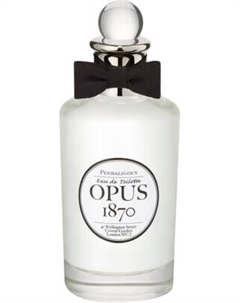 Туалетная вода Penhaligon's Opus 1870