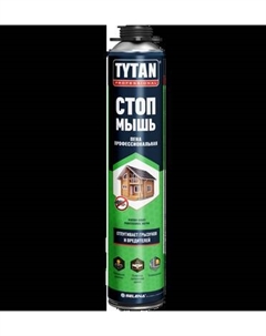 Пена монтажная Tytan Professional Профессиональная Стоп мышь Tytan professional