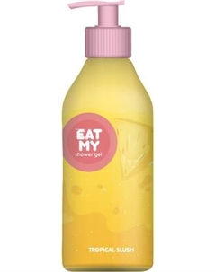 Гель для душа Eat My Тропический слаш Eat my