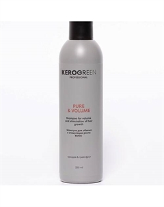 Шампунь для объема и стимуляции роста волос PURE & VOLUME 250 Kerogreen