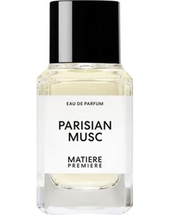 Парфюмерная вода Matiere Premiere Parisian Musc Matiere premiere