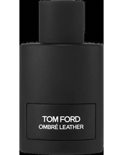 Туалетная вода Tom Ford Eau D'Ombre Leather Tom ford