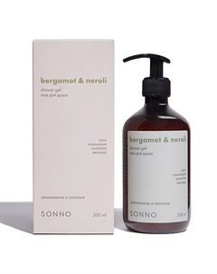 Гель для душа Bergamot & Neroli 500 Sonno