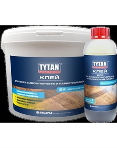 Клей для напольных покрытий Tytan Professional Для всех видов паркета 2х компонентный Tytan professional