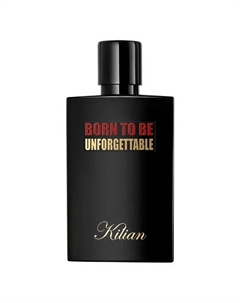 Парфюмерная вода Born To Be Unforgettable 50 Kilian paris
