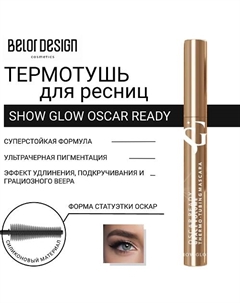 Тушь для ресниц Show Glow Oscar Ready Belor design