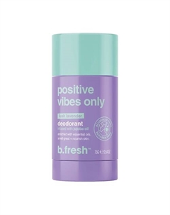 Дезодорант-стик positive vibes only 75 B.fresh