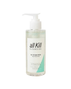 Очищающее гидрофильное масло-пенка освежающее All Kill Cleansing Oil To Foam Fresh 155 Holika holika