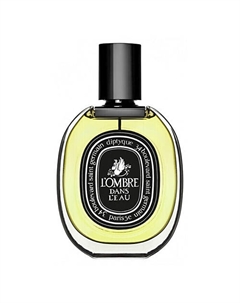 Парфюмерная вода L’Ombre Dans L’Eau 75 Diptyque
