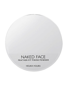 Пудра для лица Naked Face Feather-Fit Finish Powder Holika holika