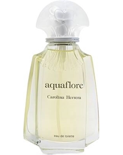 Туалетная вода Carolina Herrera Aquaflore Carolina herrera