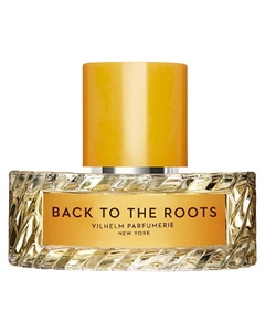 Парфюмерная вода Back To The Roots 50 Vilhelm parfumerie
